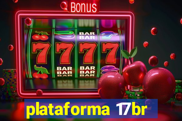 plataforma 17br